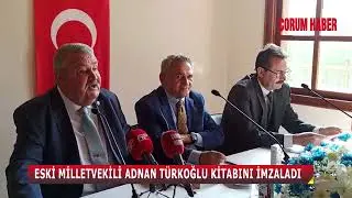 ESKİ MİLLETVEKİLİ ADNAN TÜRKOĞLU KİTABINI İMZALADI