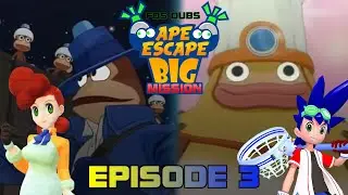 FDS Dubs - Ape Escape: Big Mission [Episode 3]