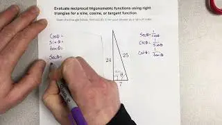 Evaluate reciprocal trigonometric functions using right triangles for sine, cosine, or tangent