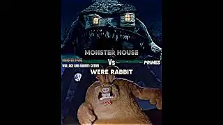 Monster House vs Were Rabbit 