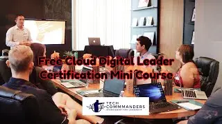 Google Cloud Digital Leader Free Mini Course From TechCommanders