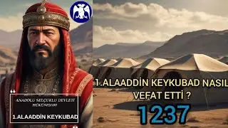 1.ALAADDİN KEYKUBAD NASIL VEFAT ETTİ ?#tarih #selçuklu #türktarihi