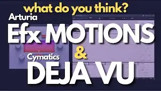 2 Free Plugins :  Efx Motions - Arturia and Dejavu - Cymatics !