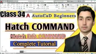 AutoCAD Class 34: Hatch Command Explained | Hatch Edit & Patterns in AutoCAD