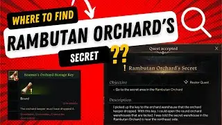 Where to Find Rambutan Orchard's Secret Area Quest - Lost Ark Guide