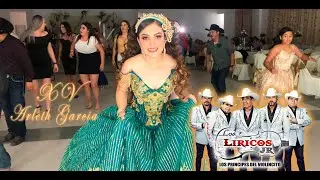 XV Arleth García - Los Aldama NL -  LOS LIRICOS JR