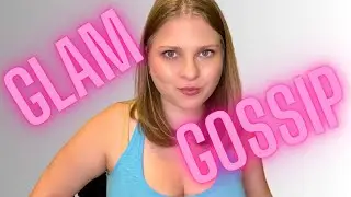 Glam & Gossip: Let's Play with Makeup!