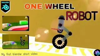 One Wheel Robot | Dimension Editors  | Blender(2.9)