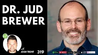 Dr. Jud Brewer: Simple Ways To Break Bad Habits