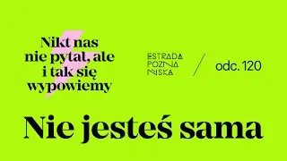 Nie jesteś sama