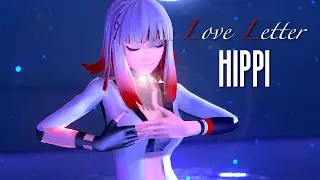 HIPPI 「Love Letter」LIVE MUSIC VIDEO