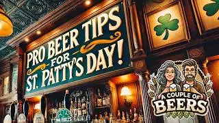 NO GREEN BEER and other PRO TIPS for ST. PATRICK'S DAY!!!