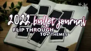 MY 2022 BULLET JOURNAL FLIP THROUGH - What worked and what didn't