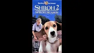 Opening To Shiloh 2:Shiloh Season 1999 VHS