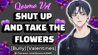 Tsundere Bully Wants You For Valentines Day! [M4F] [Soft Voice] [Boyfriend ASMR] [Audio Roleplay]