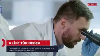 A Life Tüp Bebek