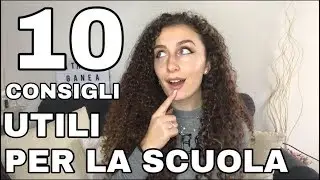10 consigli utili per la SCUOLA | Catalina Ganea