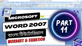 Ms Word 2007 Bangla Tutorial | Part- 11 | Wordart & Equation | Step By Step Guide | bangla tutorial