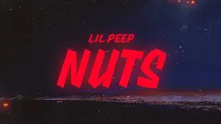 Lil Peep - nuts (Lyrics)