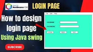JAVA Tutorial | How to design Login Form using Netbeans IDE | Custom Login Form |Java JFrame