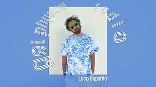 Get Physical Radio - Luca Saporito
