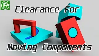 Fusion 360 | Clearance for Moving Components