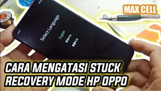 cara mengatasi stuck recovery mode tanpa hapus data / flashing hp oppo semua type