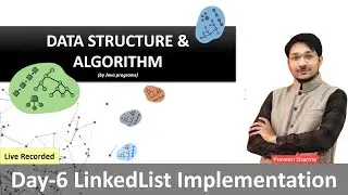 DSA Day6 with JAVA Linked-List