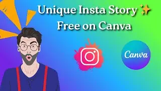 How to Create Unique Instagram Story in Canva | Canva Instagram Story Tutorial 2025