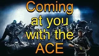 Rainbow Six Siege - Epic Ace Called For!