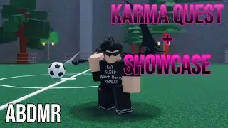 [ABDM:R] Karma Quest Tutorial + Karma Showcase