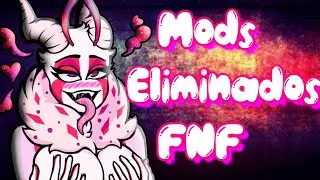 Mods Eliminados de FNF que no deberías jugar parte 2(FNF MODS ELIMINADOS)x Rovvercros