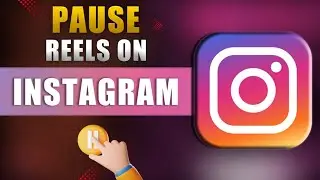 How to Pause a Reel on Instagram: Step-by-Step Guide