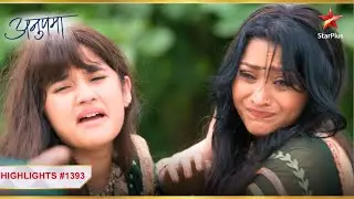 Megha ne kiya Adhya ka अपहरण! | Ep.1393 | Highlights | Anupama | Mon-Sun | 10PM
