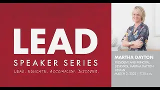 L.E.A.D Speaker Series: Martha Dayton