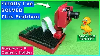Raspberry Pi Camera Holder 3D PRINTED | Octolapse Camera Mount (DUCKLING Project) 