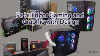 Pc build for Gaming and Graphic with Design