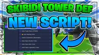 Skibidi Tower Defense Script GUI / Hack (SIGN UNITS, AUTOFARM, DUPE, AND MORE) *PASTEBIN*
