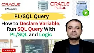 Oracle PL/SQL Tutorial: Declare Variables, Run &  Display SQL Query Result with dbms_output.put_line