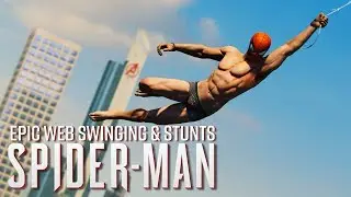 Spider-Man PS4 - Epic Web Swinging & Stunts