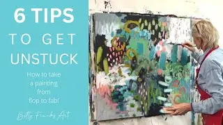 Simple ways to get unstuck in your painting process | Abstract Art