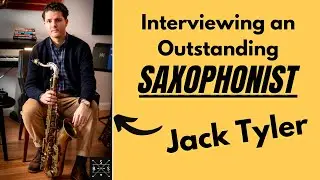 An Interview With Saxophonist Jack Tyler 🎷🚀