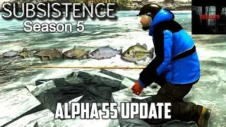 Alpha 55 Update / Subsistence S5 Ep 163