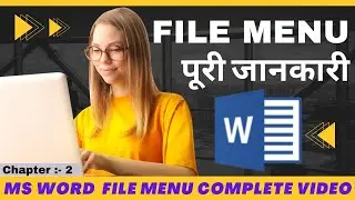 Ms word file menu complete tutorial in hindi, Microsoft office word file menu video