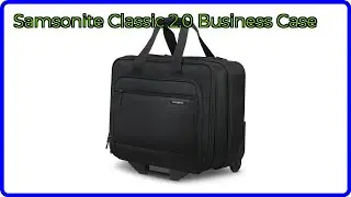 REVIEW (2026): Samsonite Classic 2.0 Business Case. ESSENTIAL details.