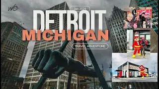 Our Awesome Adventure in Detroit Michigan