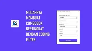 MEMBUAT COMBOBOX BERTINGKAT DENGAN CODING FILTER