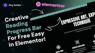 How to Create Reading Progress Bar Easy in Elementor for Free? - King Addons for Elementor