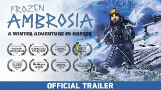 Frozen Ambrosia: A Winter Adventure in Greece | A Ski Film Set In Greece | Official Trailer HD