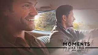 Sam & Dean | Moments like this [HBD ELO! #2]